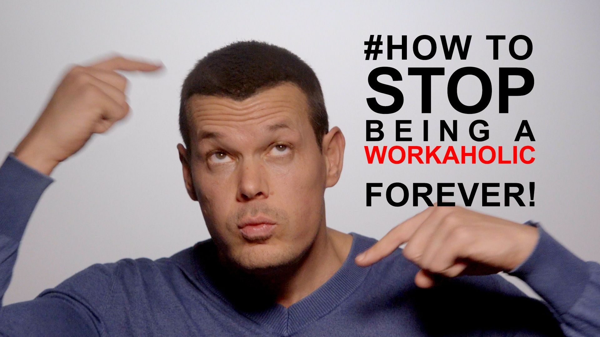 workaholic-how-to-stop-being-a-workaholic-the-real-root-cause-revealed